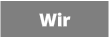 Wir