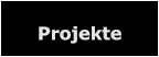 Projekte