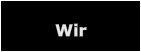 Wir