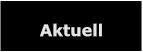 Aktuell