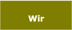 Wir